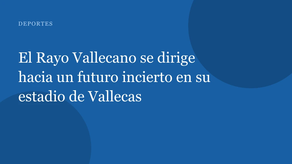 Rayo Vallecano y la Comunidad de Madrid: el polémico status del Estadio de Vallecas