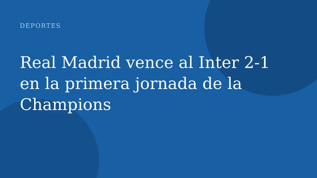 Real Madrid vence al Inter 2-1 en la primera jornada de la Champions
