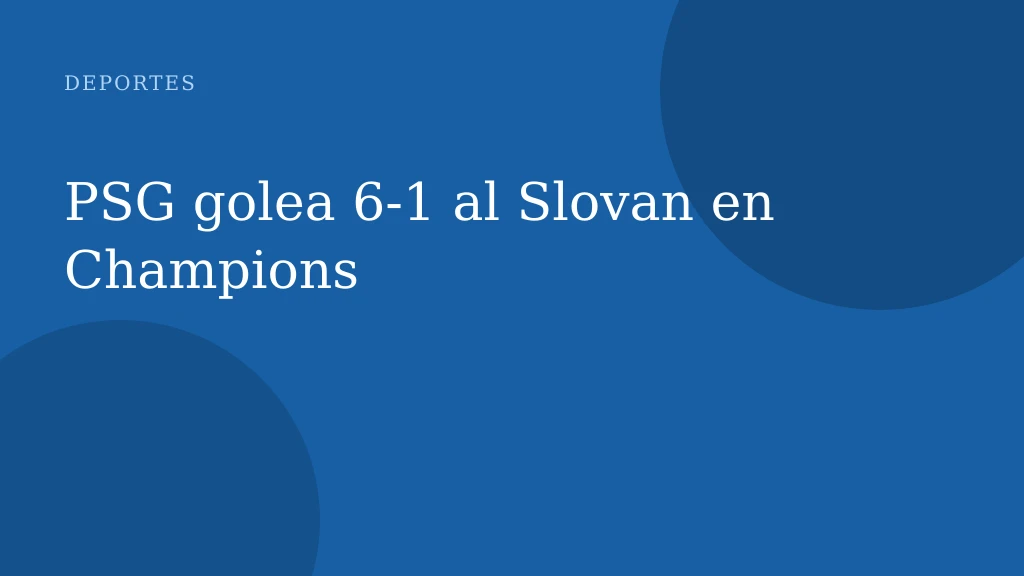 PSG golea 6‑1 al Slovan en Champions