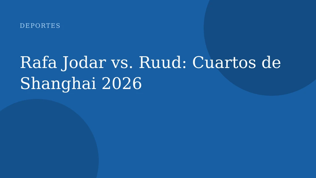 Rafa Jodar vs. Ruud: Cuartos de Shanghai 2026