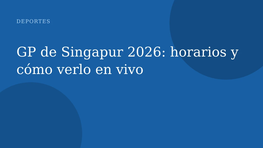 GP de Singapur 2026: horarios y cómo verlo en vivo