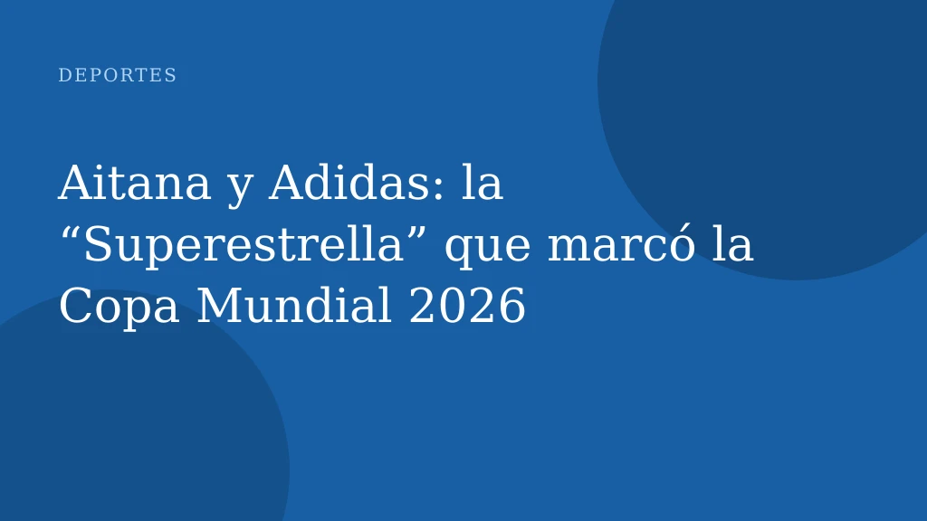 Aitana y Adidas: la “Superestrella” que marcó la Copa Mundial 2026