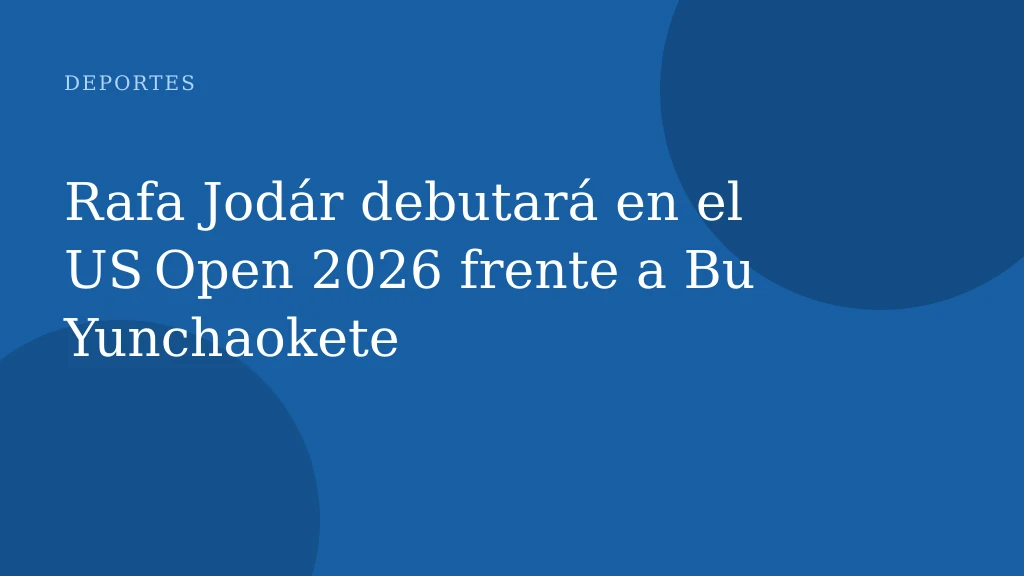 Rafa Jodár debutará en el US Open 2026 frente a Bu Yunchaokete