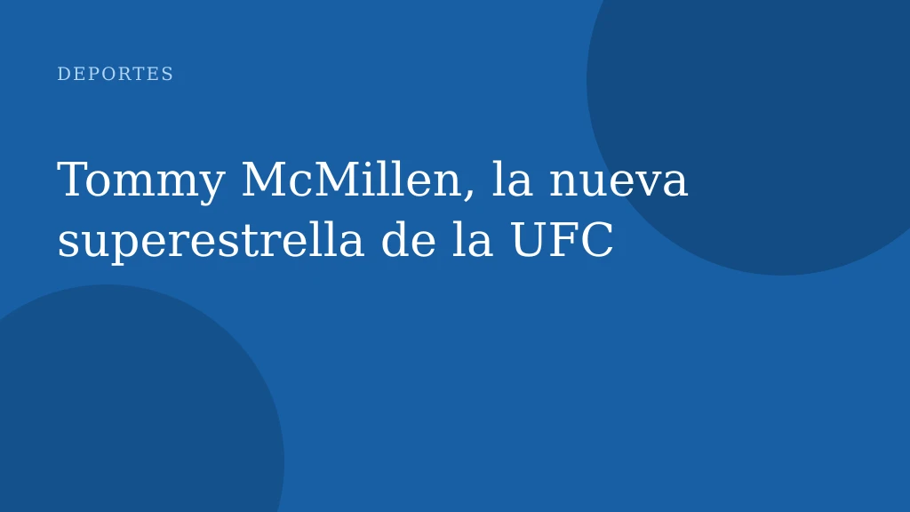 Tommy McMillen, la nueva superestrella de la UFC