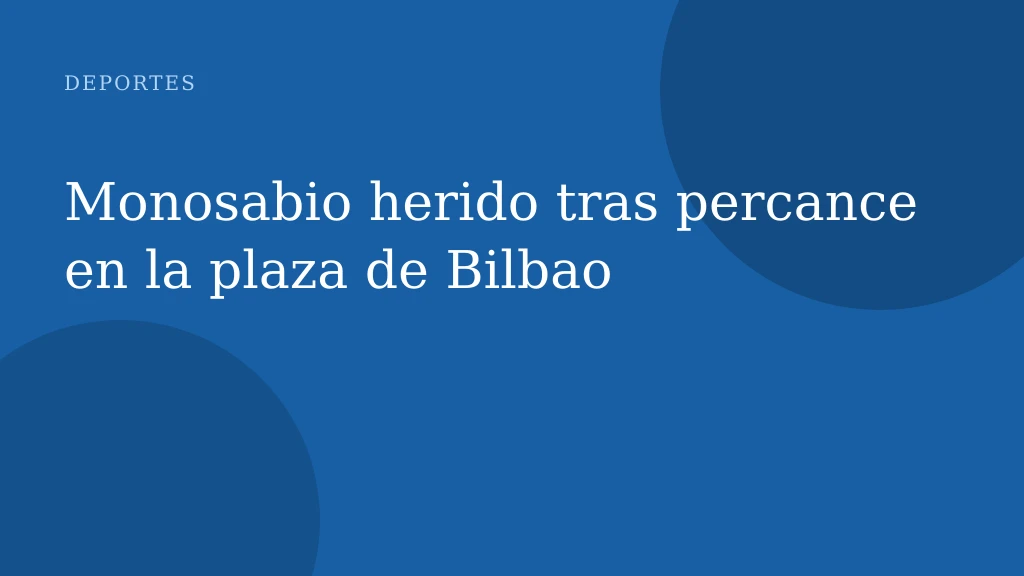 Monosabio herido tras percance en la plaza de Bilbao
