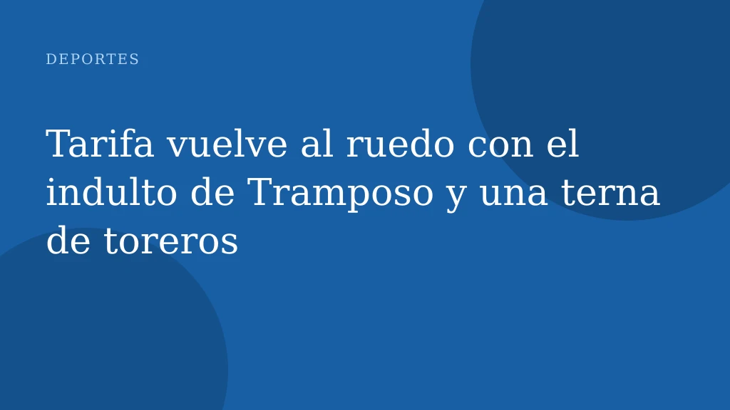 Tarifa vuelve al ruedo con el indulto de Tramposo y una terna de toreros