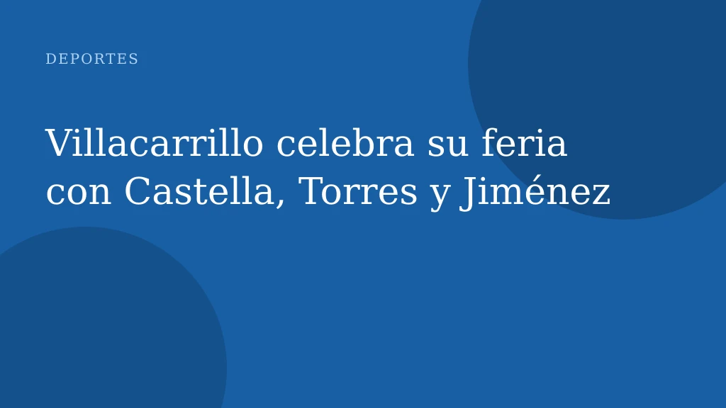 Villacarrillo celebra su feria con Castella, Torres y Jiménez